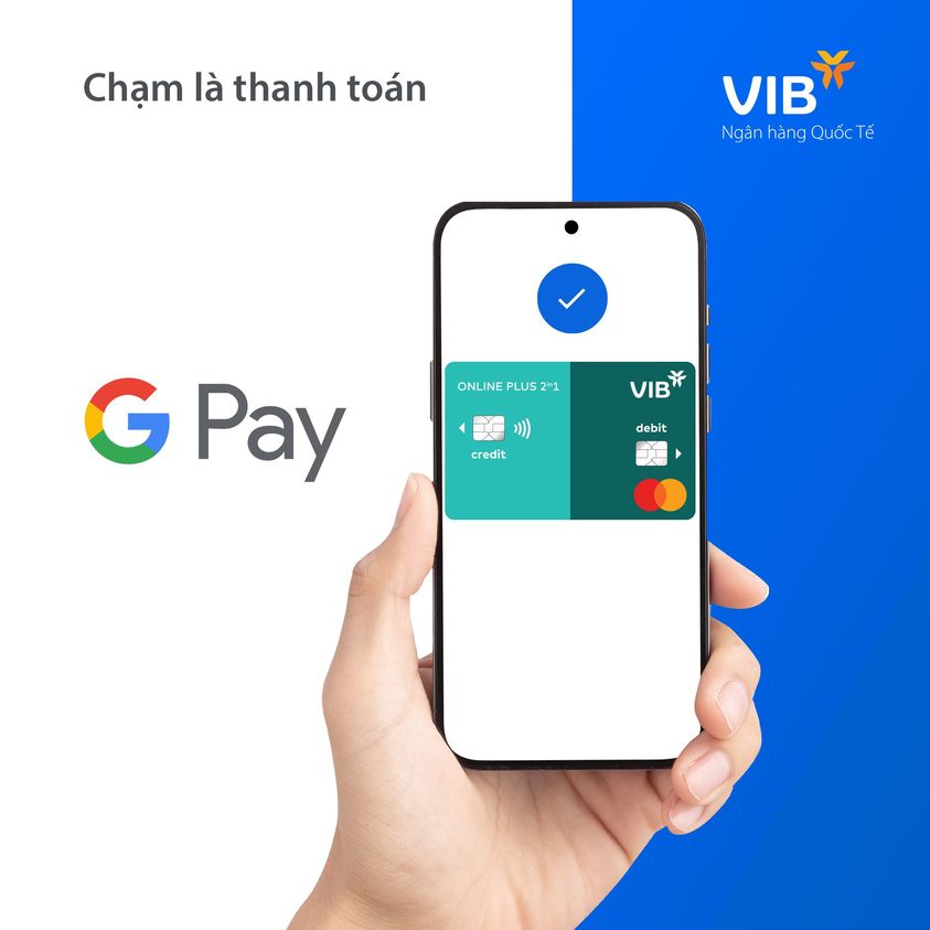 chủ VIB Mastercard đã có thể dễ dàng thanh toán mua sắm qua Google Pay.jpg